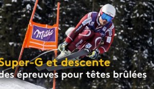 Ski : Super-G et descente, des épreuves pour têtes brûlées