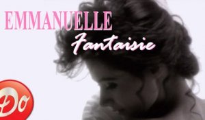 Emmanuelle : Fantaisie (clip 1991)