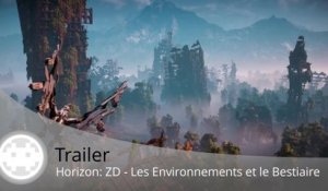 Trailer - Horizon: Zero Dawn (Graphismes, Environnements et Bestiaire)