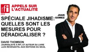 Spéciale Jihadisme : Quelles sont les mesures prises par l’Etat français pour «déradicaliser» ?