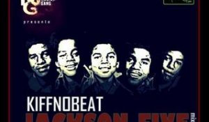 Kiff No Beat - 2 gardiens du New Ice (Jackson Five Mixtape)