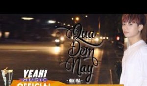 Qua Đêm Nay | Huy Ma | Official  Lyric Video