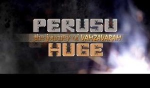 Perusu 'Huge' - The Journey of Vamzavaram (Trailer of The Villanz 4th Gigantic Album)