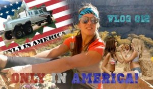 Vlog 012 - Only in America