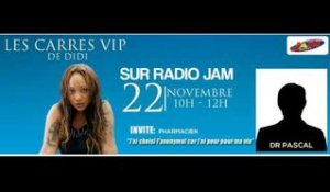 Les Carrés VIP de Didi avec Dr Pascal sur RADIO JAM