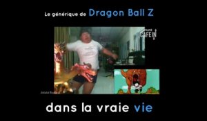 Le générique de Dragon Ball Z dans la vraie vie