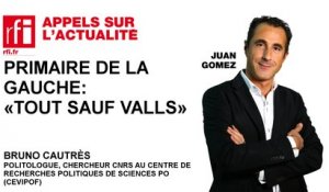 Primaire de la gauche : Le « tout sauf Valls »