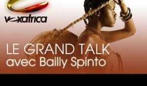 VoxAfrica / Le Grand Talk - Invité : Bailly Spinto ( 1ere Partie )