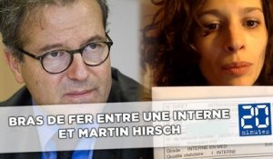 Chronique du bras de fer entre une interne et Martin Hirsch