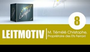Emission LEITMOTIV' / Invité: M. Tiémélé Christophe, Propriétaire des Ets Ferrarri