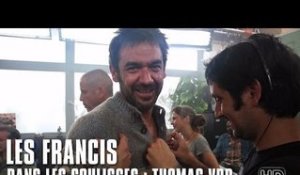 Les Francis - Dans les coulisses : Thomas VDB
