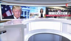 Immigration : mobilisation contre les décrets de Donald Trump