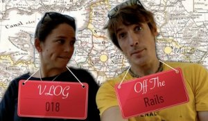 Vlog 018 - Off The Rails
