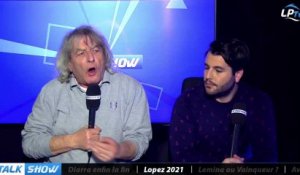 Talk Show du 16/02, partie 2 : Lopez 2021