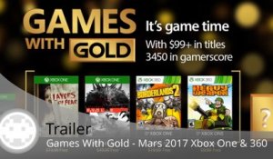 Trailer - Games With Gold (Les Jeux Gratuits de Mars 2017 sur Xbox One et Xbox 360)
