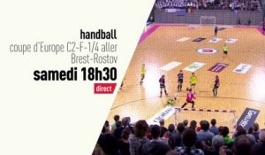 Handball - Coupe de l'EHF : Quart de Finale Aller Brest vs. Rostov bande annonce