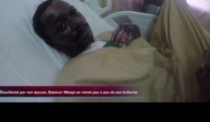 Ébouillanté par son épouse, Babacar Mbaye se remet peu à peu de ses brûlures