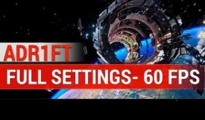 ADR1FT : Full Settings 60 FPS ULTRA - Gameplay