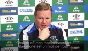 Everton - Koeman : "Je ne parle pas de Barcelone"