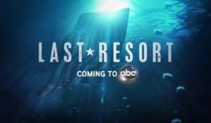 Last Resort - Promo saison 1