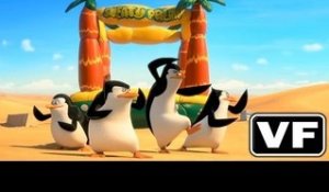 LES PINGOUINS DE MADAGASCAR Bande Annonce VF