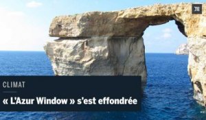 « L’Azur Window » de Malte engloutie par la mer