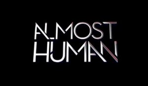 Almost Human - Trailer saison 1