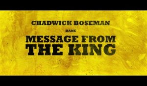 MESSAGE FROM THE KING - TEASER - VF [HD, 1280x720]