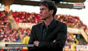 Foot - L'Équipe Enquête : Sur les traces de Rudi Garcia