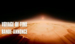 Voyage of time de Terrence Malick - Bande-Annonce VOST