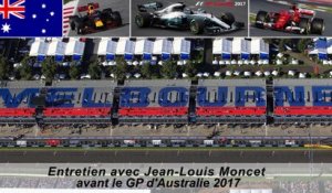 Entretien avec Jean-Louis Moncet avant le Grand Prix d'Australie 2017
