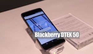 Vu au MWC 2017 - Le BlackBerry DTek50