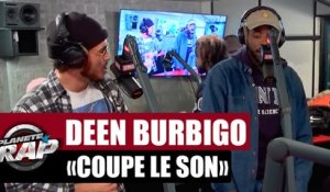 Deen Burbigo "Coupe le son" Feat Makala #PlanèteRap