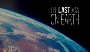 The Last Man on Earth - Teaser officiel de la saison 1