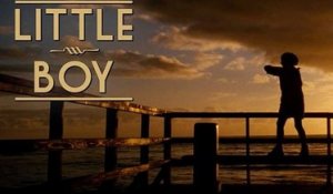 LITTLE BOY - Bande-annonce Trailer VOST [Full HD,1920x1080]