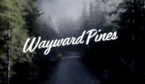 Wayward Pines - Teaser officiel de la saison 1