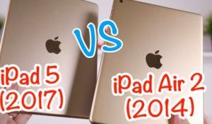 Test de l'iPad 5 (2017) vs iPad Air 2