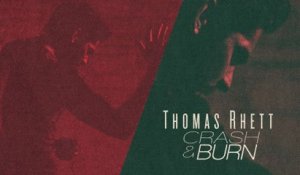 Thomas Rhett - Crash and Burn