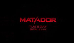 Matador - Promo 1x06