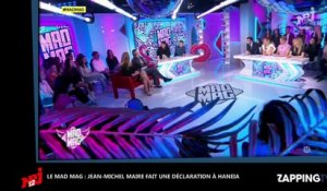 Mad Mag : Jean-Michel Maire (Les Anges 9) déclare sa flamme à Haneia ! (Vidéo)