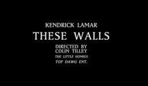 Kendrick Lamar - These Walls