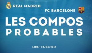 Real Madrid - FC Barcelone : les compos probables