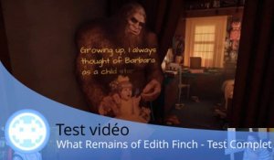 Test vidéo - What Remains of Edith Finch (Très Belle Aventure Narrative !)