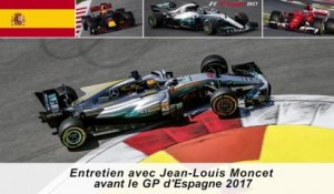 Entretien avec Jean-Louis Moncet avant le Grand Prix d'Espagne 2017