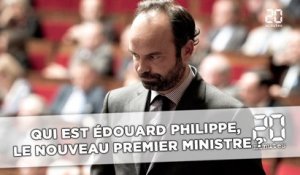 Qui est Édouard Philippe, le nouveau Premier ministre