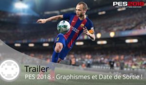 Trailer - PES 2018 (Graphismes et RDV E3 2017 !)