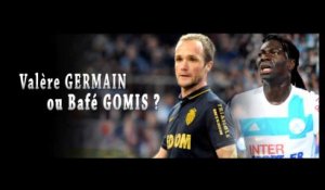 Duel : Valère Germain ou Bafétimbi Gomis l'an prochain ?