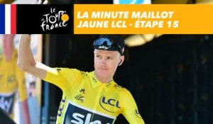 La minute maillot jaune LCL - Étape 15 - Tour de France 2017