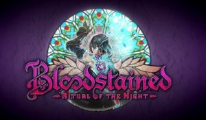 Bloodstained  Ritual of the Night - E3 2017 Trailer