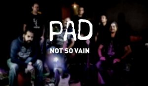 PAD - Not So Vain